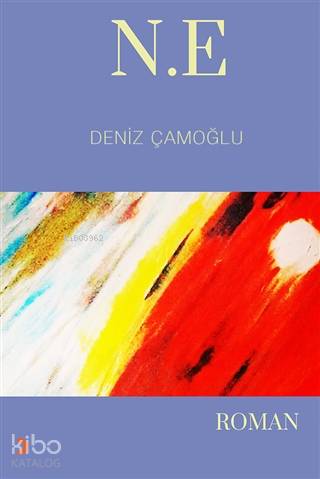 N.E - Deniz Çamoğlu
