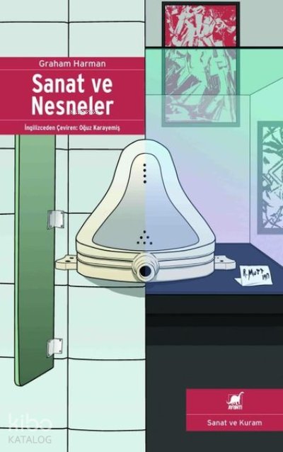 Sanat ve Nesneler - Graham Harman
