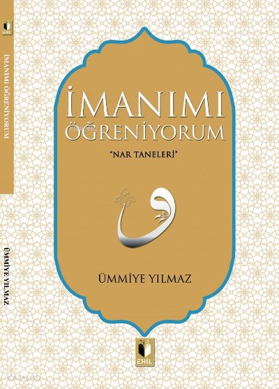 İmanımı Öğreniyorum - Ümmiye Yılmaz