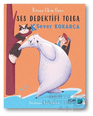 SES DEDEKTİFİ TOLGA K SEVER KOKARCA