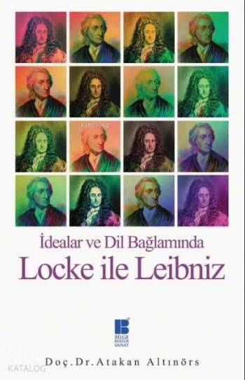 İdealar Ve Dil Bağlamında Locke İle Leibniz - Atakan Altınörs