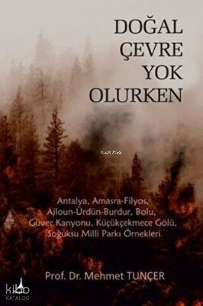 Doğal Çevre Yok Olurken