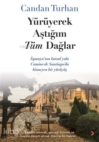 Yürüyerek Aştığım Tüm Dağlar