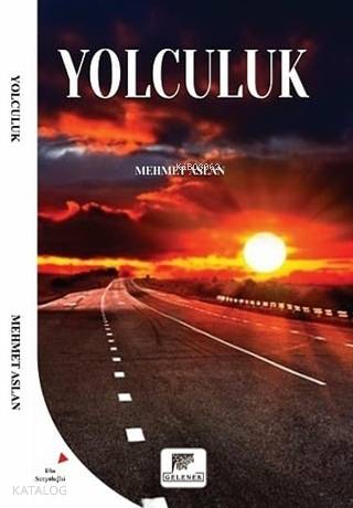 Yolculuk - Mehmet Aslan