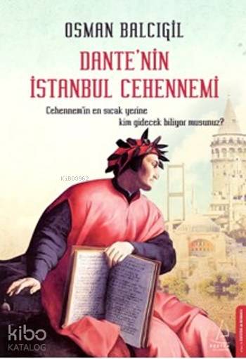 Dante'nin İstanbul Cehennemi - Osman Balcıgil