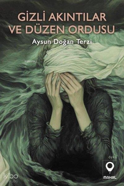 Gizli Akıntılar ve Düzen Ordusu - Aysun Doğan Terzi