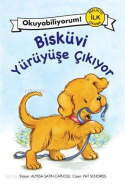 Bisküvi Yürüyüşe Çıkıyor - Alyssa Satin Capucilli
