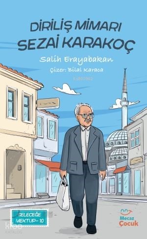 Diriliş Mimarı Sezai Karakoç
