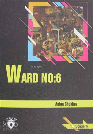 Ward No: 6 Stage 4 - Anton Chekhov