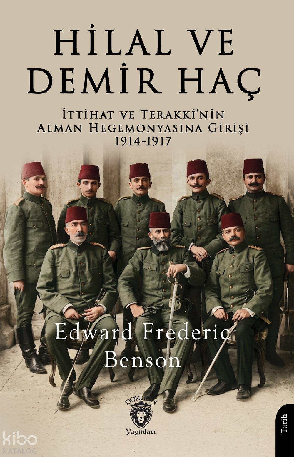 Hilal ve Demir Haç - Edward Frederic Benson