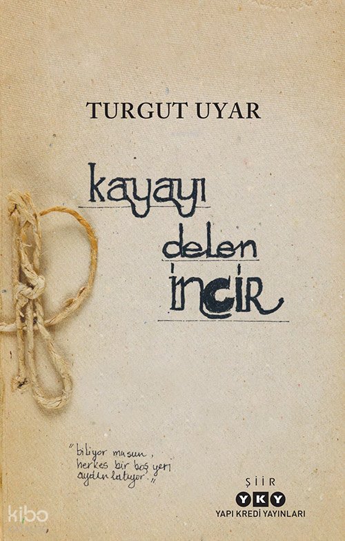 Kayayı Delen İncir - Turgut Uyar