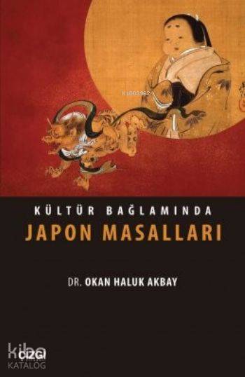 Kültür Bağlamında Japon Masalları - Okan Haluk Akbay