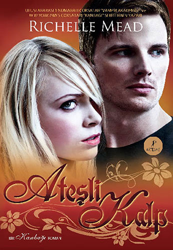 Ateşli Kalp - Richelle Mead
