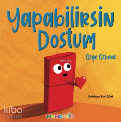 Yapabilirsin Dostum - Özge Özberk