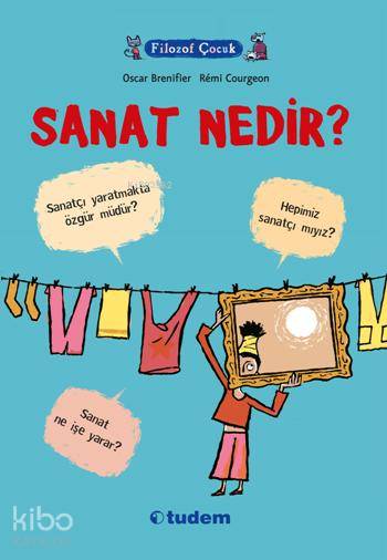 Filozof Çocuk - Sanat Nedir? - Oscar Brenifier