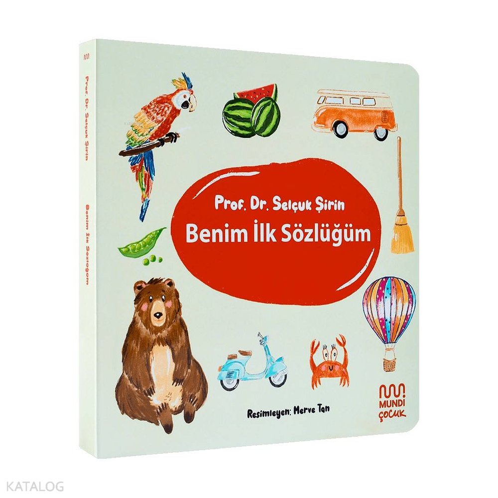 Benim İlk Sözlüğüm - Selçuk Şirin