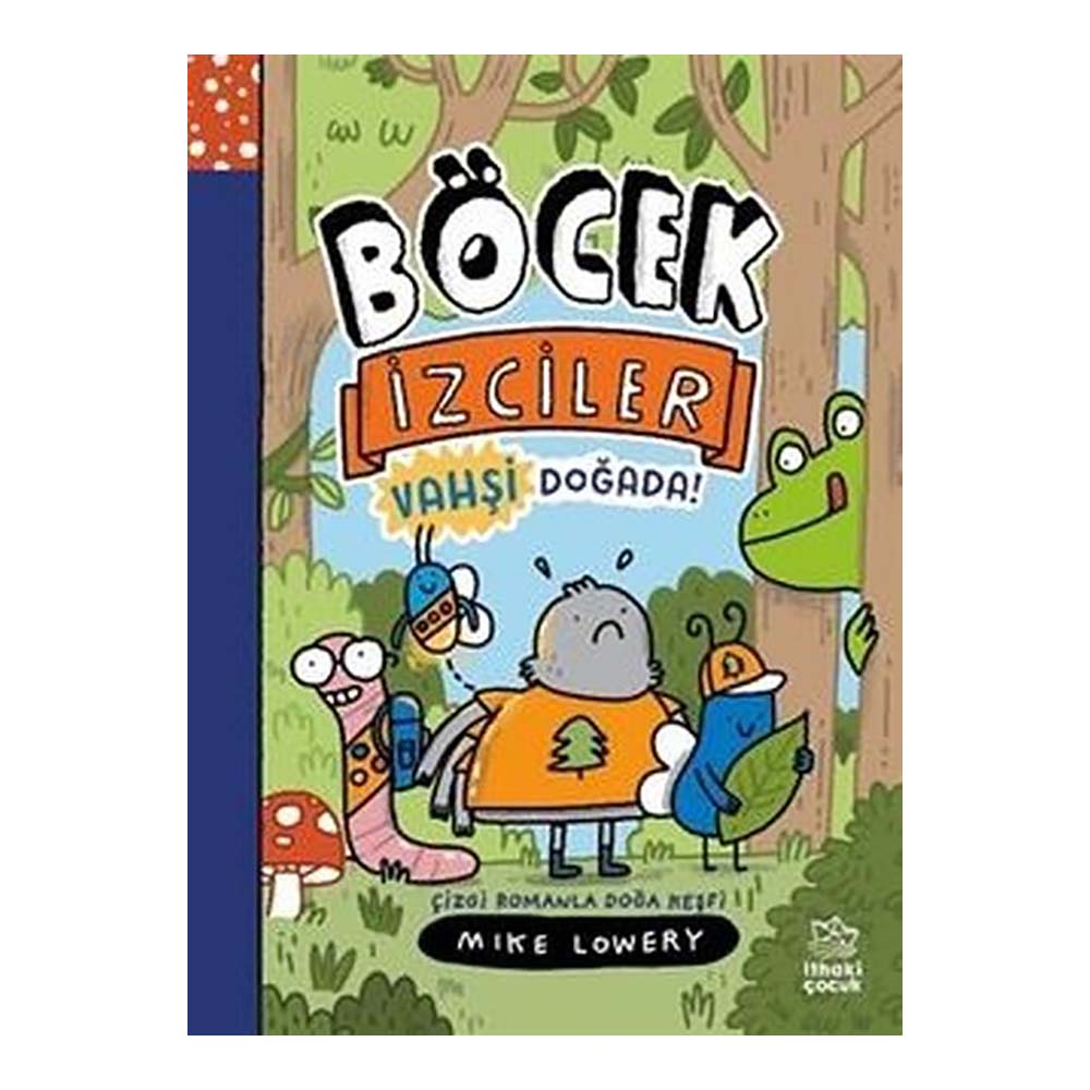 BÖCEK İZCİLER - VAHŞİ DOĞADA