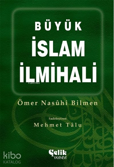 Büyük İslam İlmihali (Ciltli, Büyük Boy) - Ömer Nasuhi Bilmen