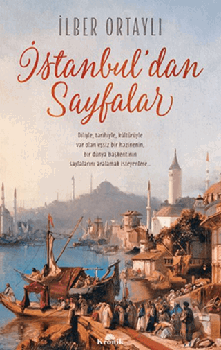 İSTANBULDAN SAYFALAR / İLBER ORTAYLI