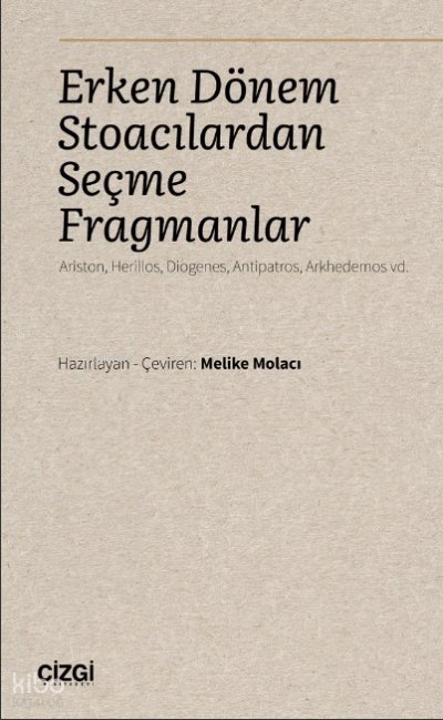 Erken Dönem Stoacılardan Seçme Fragmanlar )