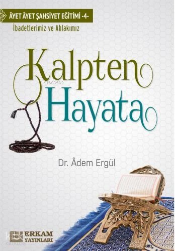 Kalpten Hayata - Adem Ergül
