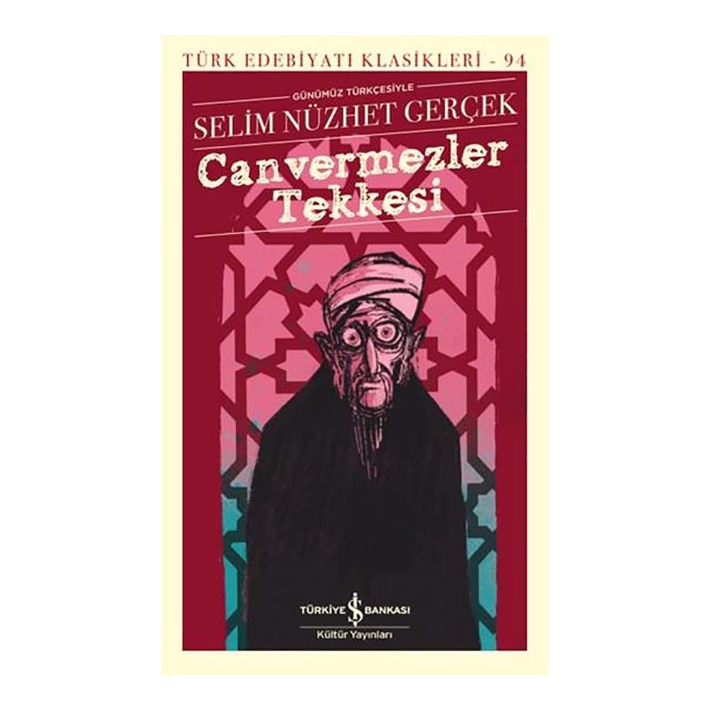 CANVERMEZLER TEKKESİ(GÜNÜMÜZ TÜRKÇESİYLE)
