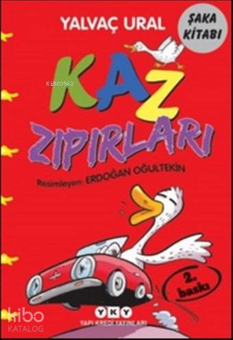 Kaz Zıpırları - Yalvaç Ural