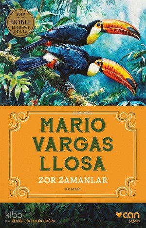 Zor Zamanlar - Mario Vargas Llosa