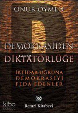 Demokrasiden Diktatörlüğe