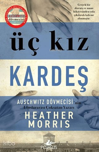 Üç Kız Kardeş - Heather Morris