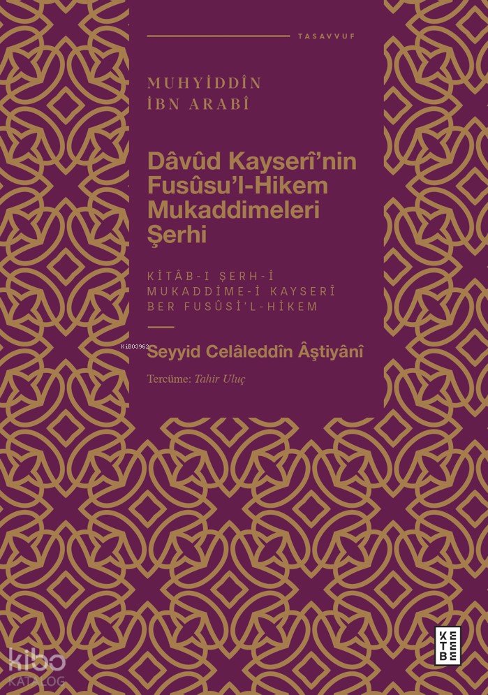 Dâvûd Kayserî’nin Fusûsu’l-Hikem Mukaddimeleri Şerhi