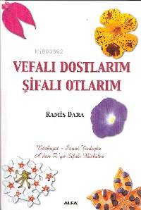 Vefalı Dostlarım Şifalı Otlarım