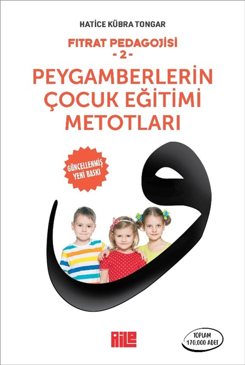 FITRAT PEDAGOJİSİ-2 / PEYGAMBERLERİN ÇOCUK EĞİTİMİ METOTLARI - Hatice Kübra Tongar