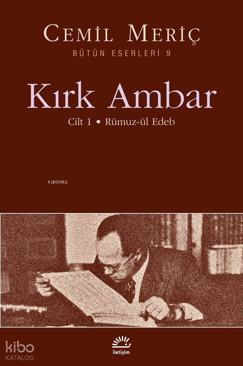 Kırk Ambar 1 - Rümuz-ül Edeb - Cemil Meriç