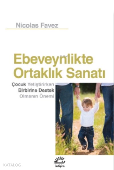 Ebeveynlikte Ortalık Sanatı