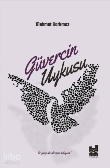 Güvercin Uykusu - Mehmet Korkmaz