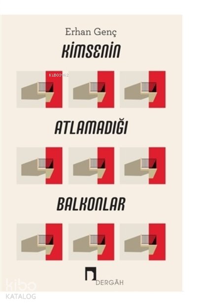 Kimsenin Atlamadığı Balkonlar - Erhan Genç