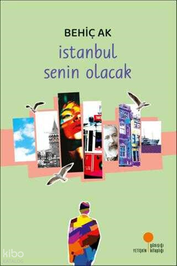 İstanbul Senin Olacak - Behiç Ak