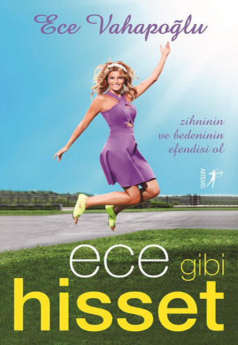 Ece Gibi Hisset - Ece Vahapoğlu