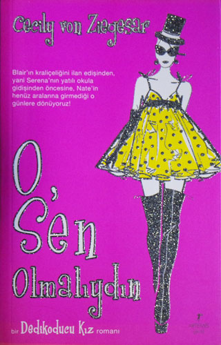 O, Sen Olmalıydın - Cecily Von Ziegesar