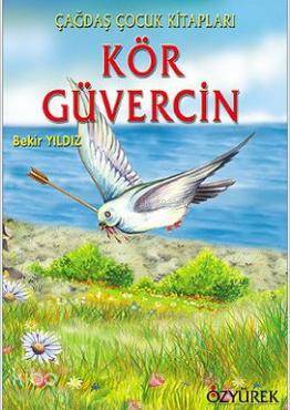Kör Güvercin - Bekir Yıldız