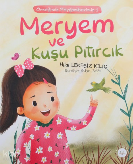 Meryem Ve Kuşu Pıtırcık