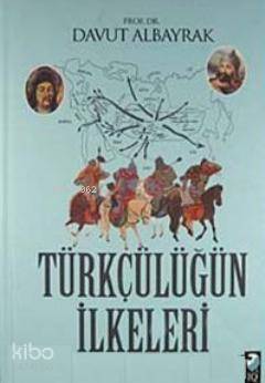 Türkçülüğün İlkeleri