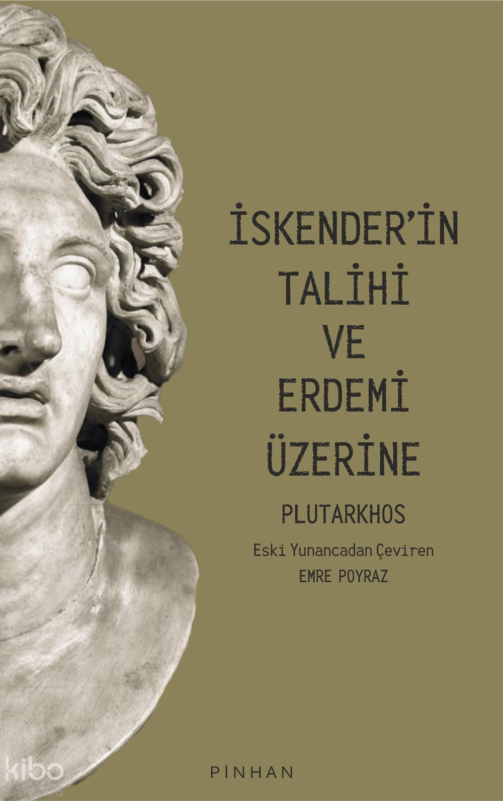 İskender’in Talihi ve Erdemi Üzerine - Plutarkhos