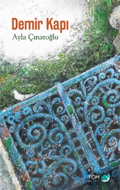Demir Kapı - Ayla Çınaroğlu