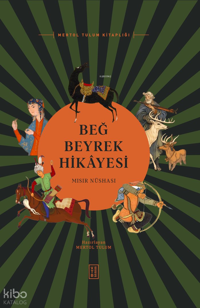 Beğ Beyrek Hikâyesi - Mertol Tulum