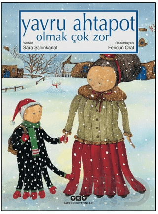 YAVRU AHTAPOT OLMAK ÇOK ZOR - CİLTSİZ