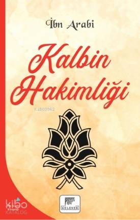 Kalbin Hakimliği - İbni Arabi