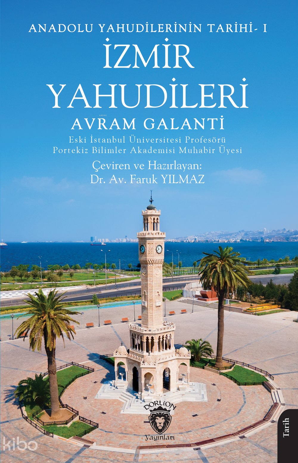 Anadolu Yahudilerinin Tarihi – I İzmir Yahudileri