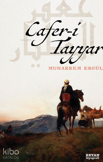 Cafer-i Tayyar - Muharrem Ergül